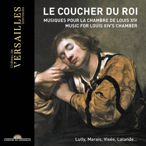 Le Coucher Du Roi / Various: Le Coucher Du Roi