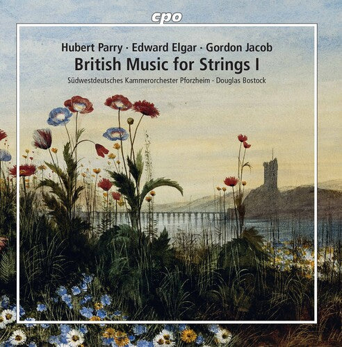 Elgar / Bostock: British Music for Strings 1