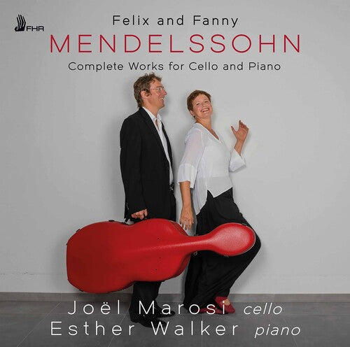 Mendelssohn / Marosi / Walker: Complete Works for Cello &Pian