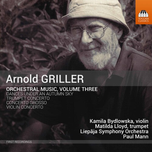 Griller / Bydlowska / Mann: Orchestral Music 3