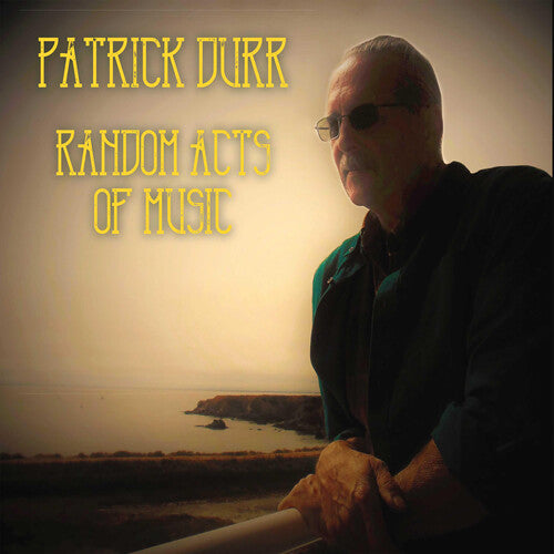 Durr, Patrick: Random Acts Of Music