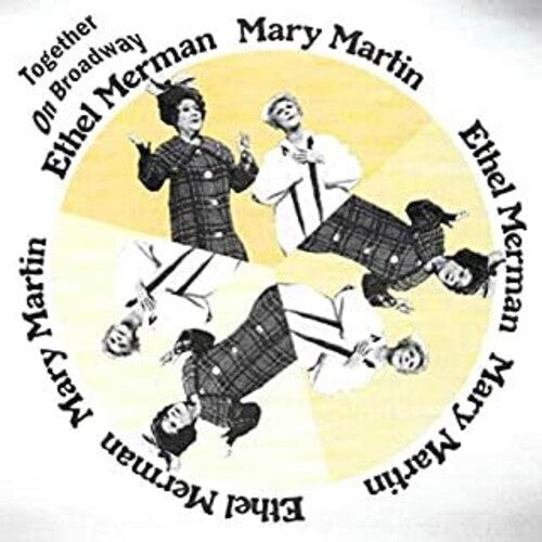 Merman, Ethel / Martin, Mary: Together On Broadway