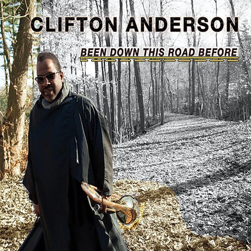 Anderson, Clifton: Been Down This Road Before