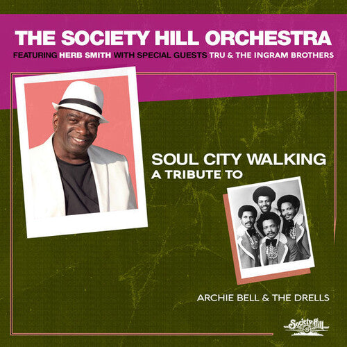 Society Hill Orchestra Featuring Herb Smith: Soul City Walking: A Tribute To Archie Bell & The Drells