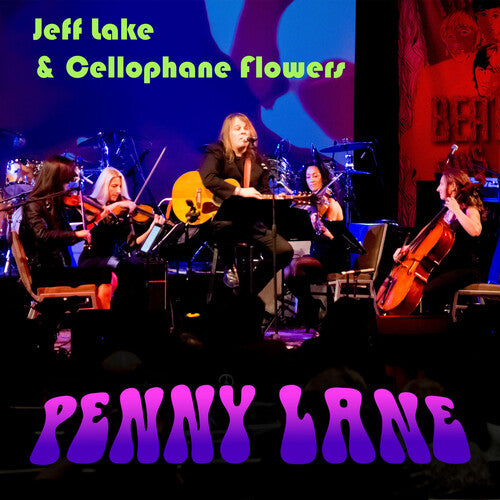 Lake, Jeff & the Cellophane Flowers: Penny Lane