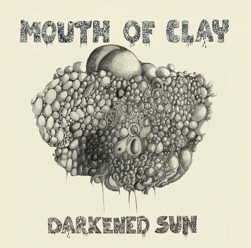 Mouth of Clay: Darkened Sun