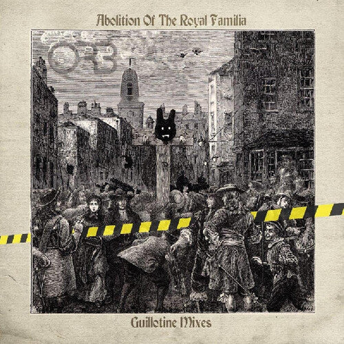 The Orb: Abolition Of The Royal Familia - Guillotine Mixes - VINYL LP