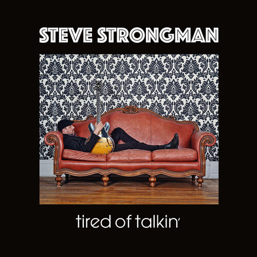 Strongman, Steve: Tired Of Talkin'