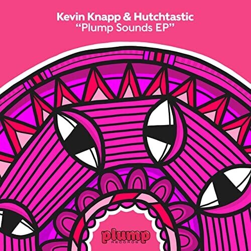 Knapp, Kevin / Hutchtastic: Plump Sounds