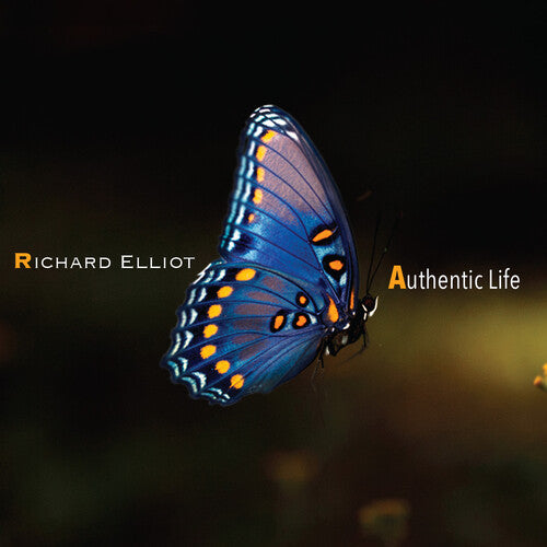 Elliot, Richard: Authentic Life