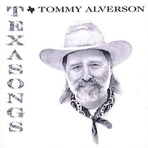 Alverson, Tommy: Texasongs