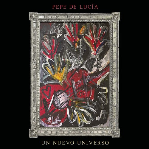 De Lucia, Pepe: Un Nuevo Universo