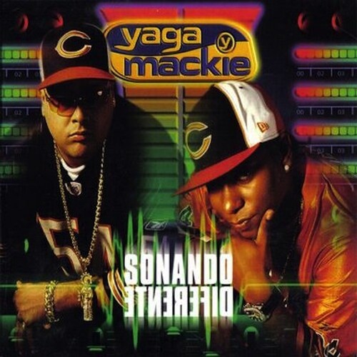 Yaga Y Mackie: Sonando Diferente