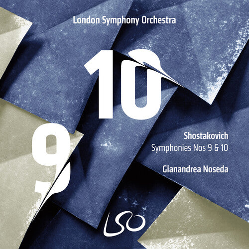 London Symphony Orchestra / Noseda, Gianandrea: Shostakovich: Symphonies Nos. 9 & 10 - SUPER-AUDIO CD