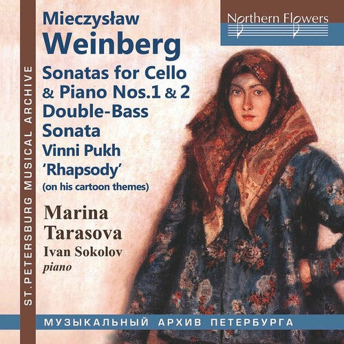 Tarasova, Marina / Sokolov, Ivan: Mieczyslaw Weinberg: Sonatas for Cello & Piano Nos. 1 & 2; Double-BassSonata; 'Vinni Pukh' (Winnie The Pooh) Rhapsody