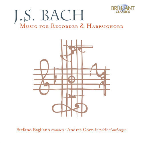 Bach, J.S. / Bagliano / Coen: Recorder & Harpsichord