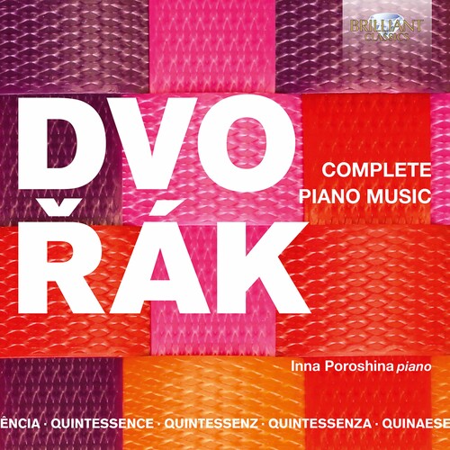 Dvorak / Poroshina: Complete Piano Music