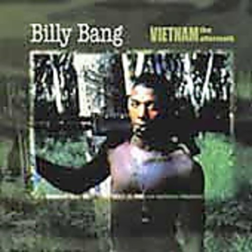Bang, Billy: Vietnam: The Aftermath