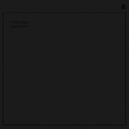 Pom Pom: Untitled II