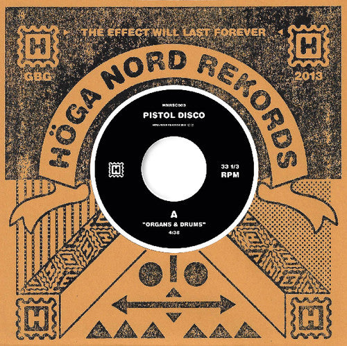 Pistol Disco: Organs & Drums / Beat of the Tune