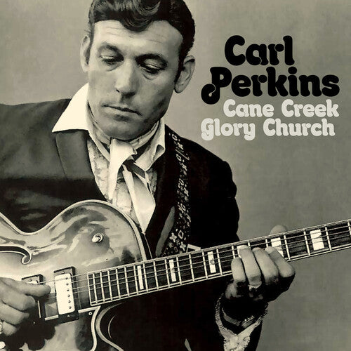 Perkins, Carl: Cane Creek Glory Church