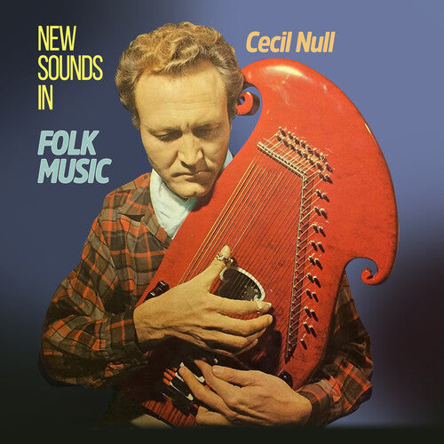 Null, Cecil: New Sounds In Folk Music