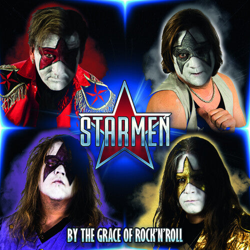 Starmen: By The Grace Of Rock N Roll