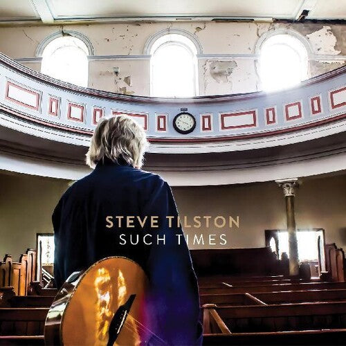 Tilston, Steve: Such Times