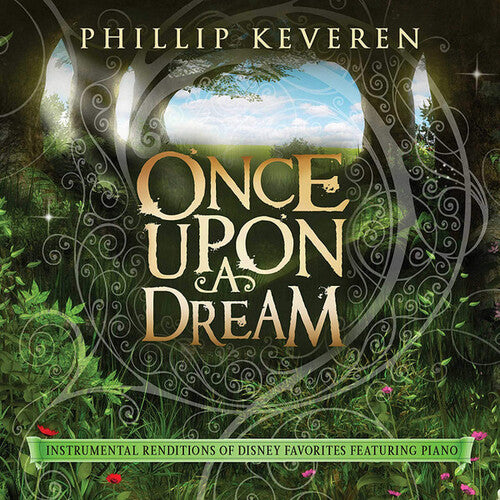 Keveren, Phillip: Once Upon a Dream: Instrumental Renditions Of Disney Favorites [Featuring Piano]
