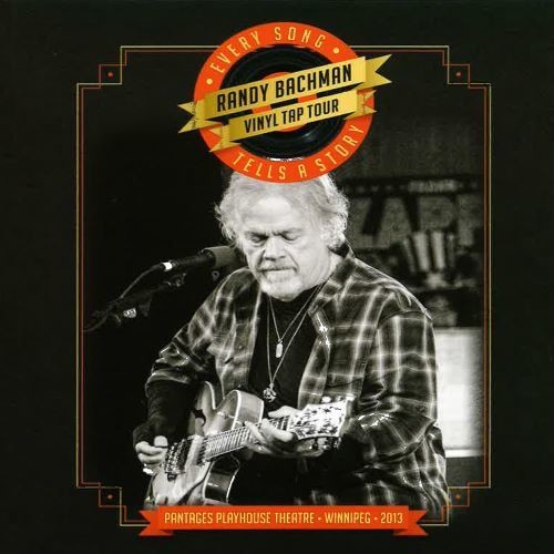 Bachman, Randy: Every Song Tells A Story