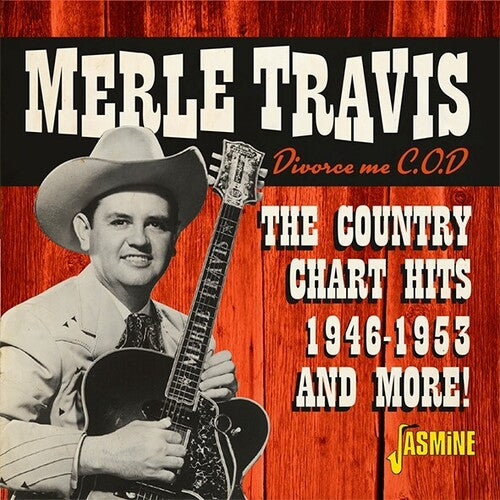 Travis, Merle: Divorce Me C.O.D. The Country Chart Hits 1946-1953 And More!