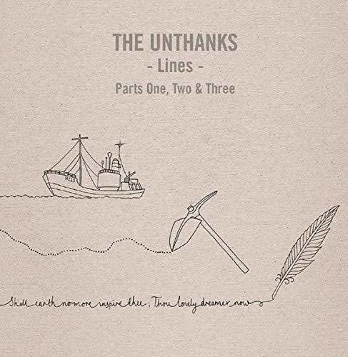 Unthanks: Lines Parts One Two And Three