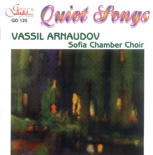 Sofia Chamber Choir: Quiet Songs