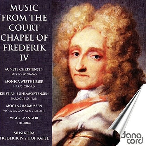 Music From Court Chapel of Frederick 4 / Various: Music from Court Chapel of Frederick 4 / Various