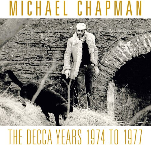 Chapman, Michael: The Decca Years 1974-1977