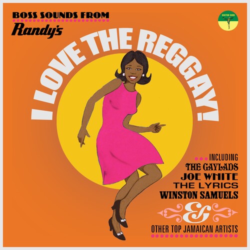 I Love the Reggay: Boss Sounds From Randy's / Var: I Love The Reggay! Boss Sounds From Randy's Records / Various