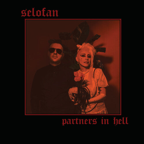 Selofan: Partners In Hell