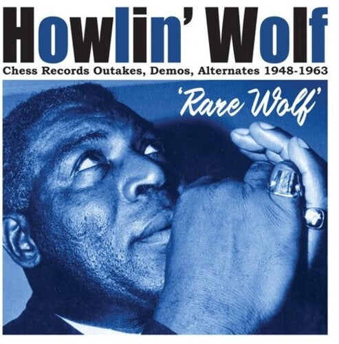 Howlin Wolf: Rare Wolf 1948-1963