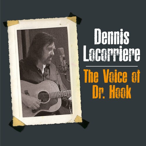 Locorriere, Dennis: The Voice Of Dr Hook