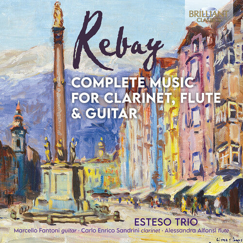 Rebay / Esteso Trio: Complete Music for Clarinet