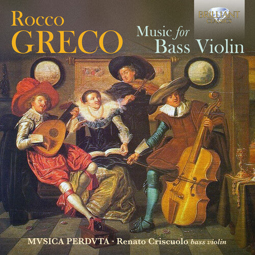 Greco / Musica Perduta / Criscuolo: Music for Bass Violin