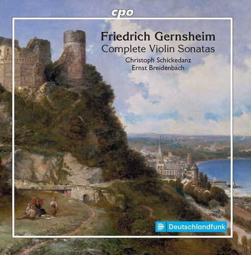 Gernsheim / Schickedanz / Breidenbach: Complete Violin Sonatas