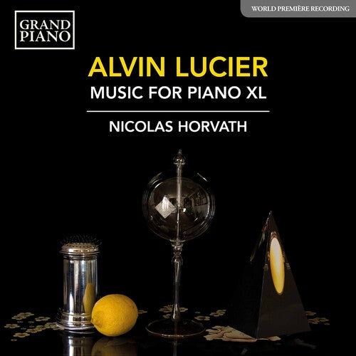 Lucier / Horvath: Music for Piano XL