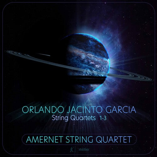 Garcia / Amernet String Quartet: String Quartets 1-3