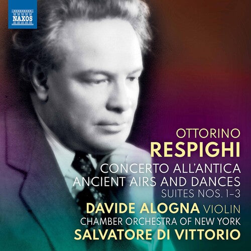 Respighi / Alogna / Vittorio: Concerto All'antica