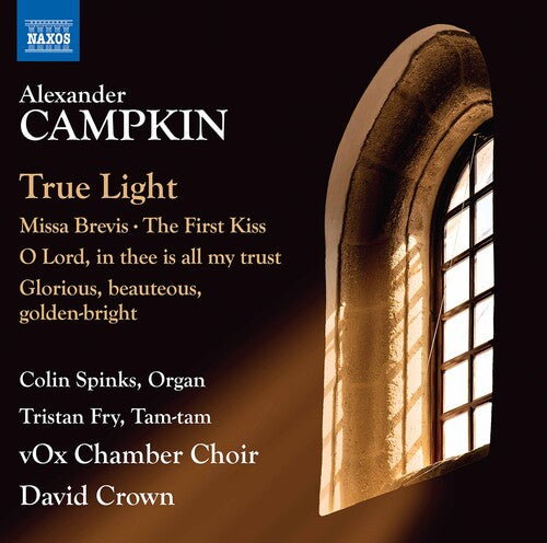 Campkin / Spinks / Crown: True Light / Missa Brevis