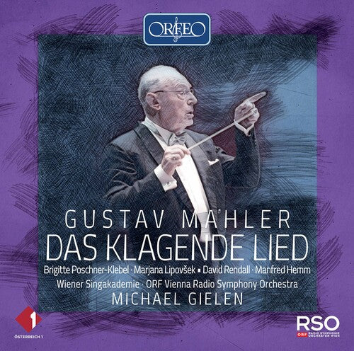 Mahler / Wiener Singakademie / Gielen: Das Klagende Lied