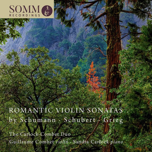 Schumann / Carlock-Combet Duo: Romantic Violin Sonatas