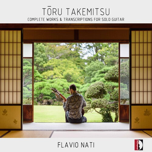 Takemitsu / Nati: Complete Works & Transcription