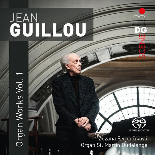 Guillou / Ferjencikova: Organ Works 1 - SUPER-AUDIO CD